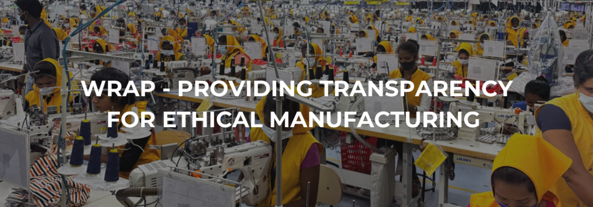 WRAP – Providing Transparency for Ethical Manufacturing